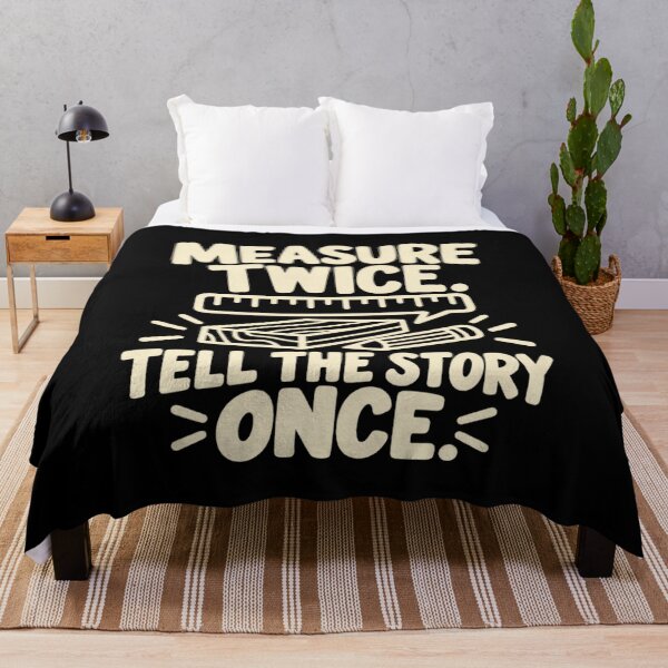 Item preview, Measure Twice Tell The Story Once Carpenter Humor designed and sold by DreamLayerStudio.