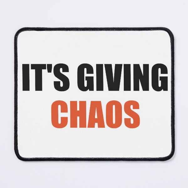 Item preview, Its Giving Chaos Funny Meme designed and sold by Alphakenon.