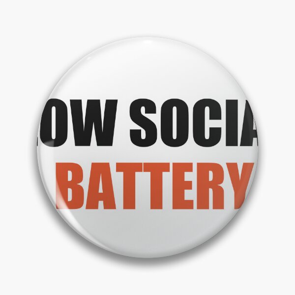 Item preview, Low Social Battery Funny Meme designed and sold by Alphakenon.