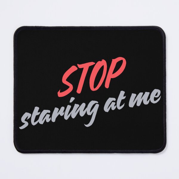 Item preview, STOP Staring at Me Funny Sarcastic Quote red gray designed and sold by BoldPowStudio.