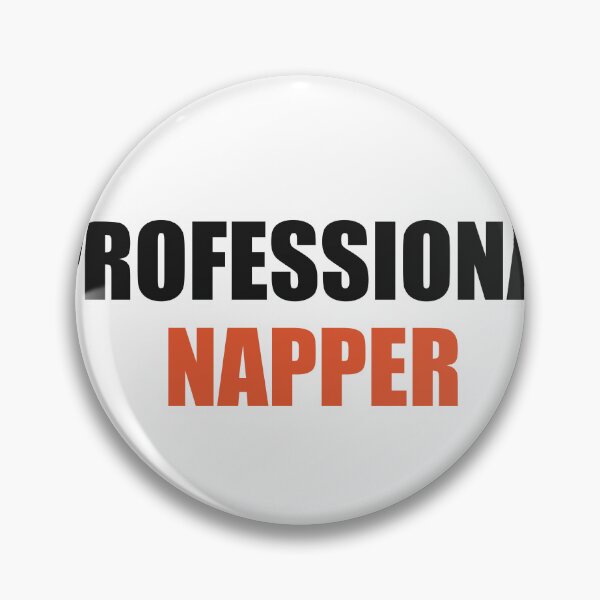 Item preview, Professional Napper Funny Meme designed and sold by Alphakenon.