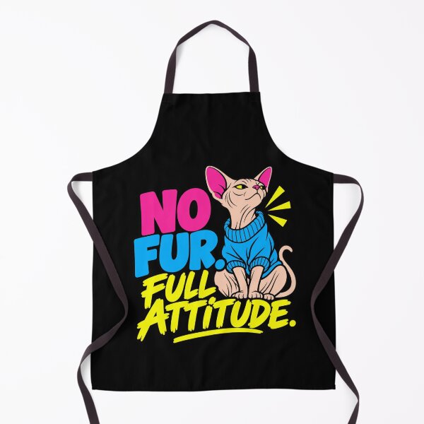 Item preview, No Fur Full Attitude Hairless Cat Humor designed and sold by DreamLayerStudio.