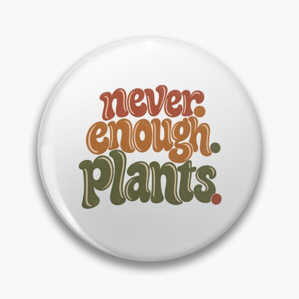 Item preview, Never Enough Plants Retro Typography designed and sold by bobcatmarty.