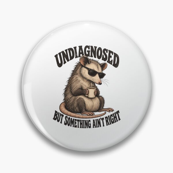 Item preview, Undiagnosed But Something Ain’t Right Opossum designed and sold by bobcatmarty.