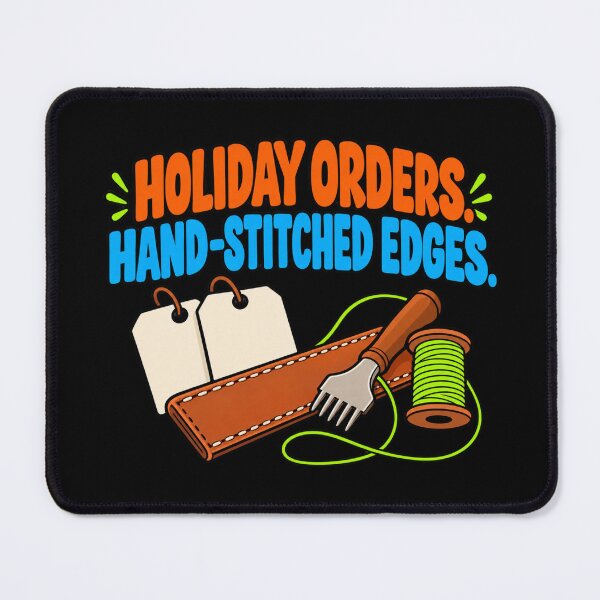 Item preview, Holiday Orders Hand Stitched Edges Leathercraft Humor designed and sold by DreamLayerStudio.