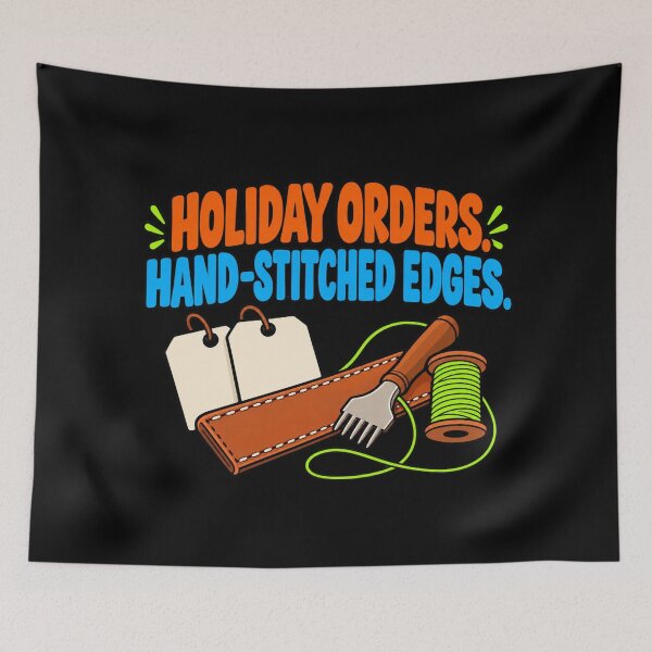 Item preview, Holiday Orders Hand Stitched Edges Leathercraft Humor designed and sold by DreamLayerStudio.