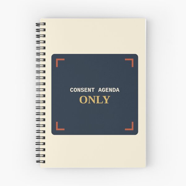 Item preview, Consent Agenda Only designed and sold by PhoenixTShirtz.