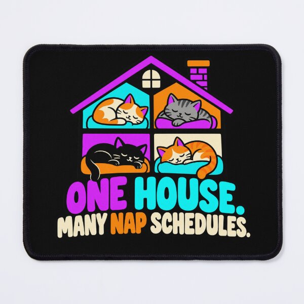 Item preview, One House Many Nap Schedules Multi Cat Home Humor designed and sold by DreamLayerStudio.