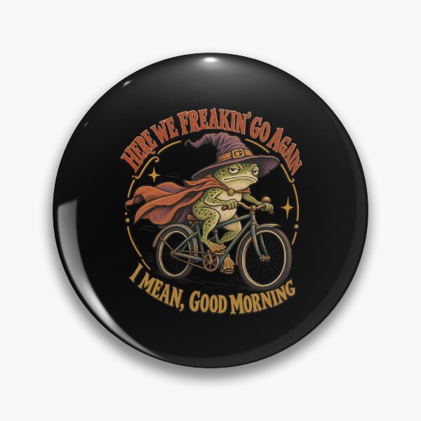 Item preview, Here We Freakin’ Go Again Wizard Frog designed and sold by bobcatmarty.