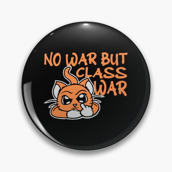 Item preview, No war but class war cat pet middle finger Political designed and sold by shirt-o-mat.