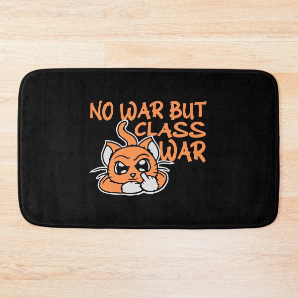 Item preview, No war but class war cat pet middle finger Political designed and sold by shirt-o-mat.