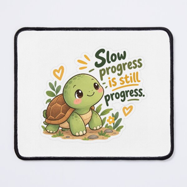 Item preview, Kawaii Cute Turtle Slow Progress Is Still Progress designed and sold by amineshop.