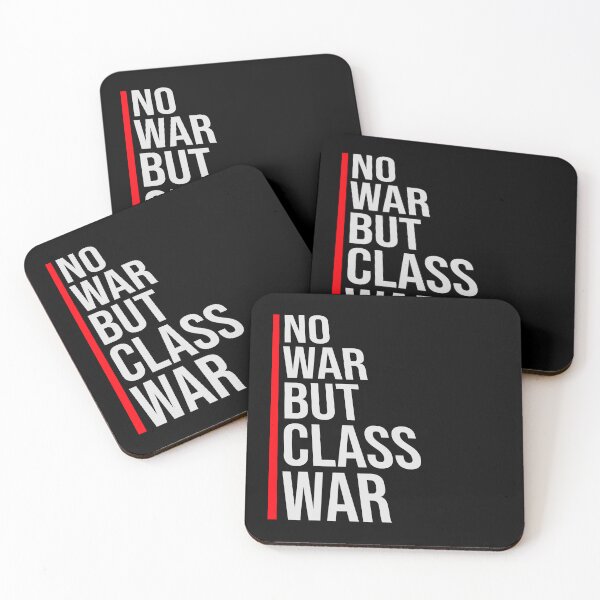Item preview, No war but class war Political Statement Logo Text designed and sold by shirt-o-mat.