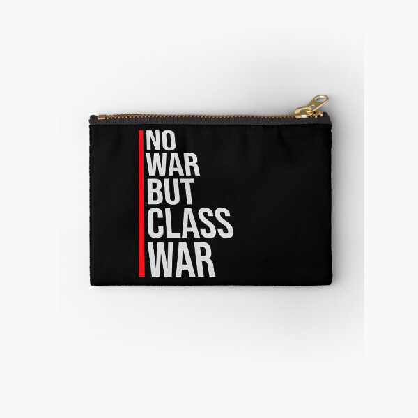 Item preview, No war but class war Political Statement Logo Text designed and sold by shirt-o-mat.