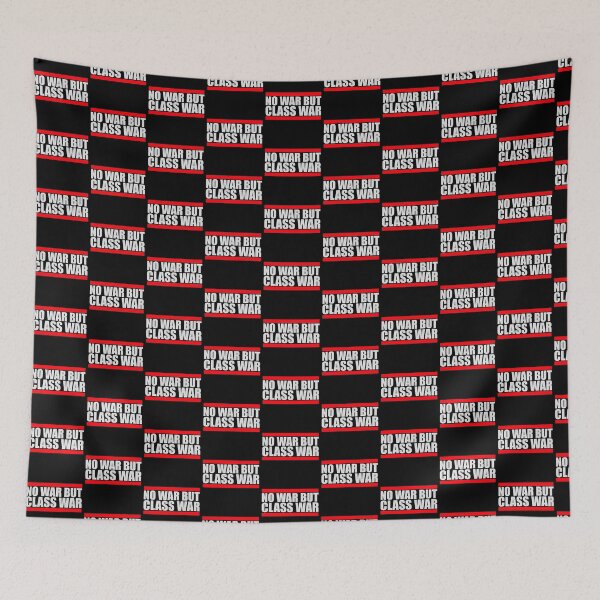 Item preview, No war but class war Political Statement Logo Text designed and sold by shirt-o-mat.