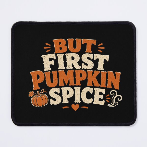 Item preview, But First Pumpkin Spice Bold Autumn Typography Tee designed and sold by GSideArtStore.