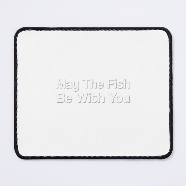 Item preview, May The Fish Be With You Funny Fishing Humor designed and sold by 198tees.