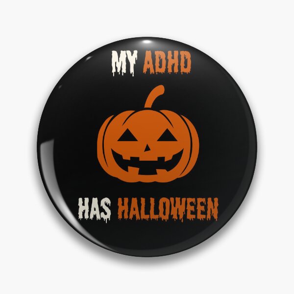 Item preview, My ADHD has Halloween Funny ADHD Halloween Pumpkin designed and sold by T-version.