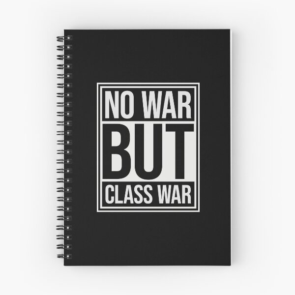 Item preview, No war but class war Political Statement Logo Text designed and sold by shirt-o-mat.