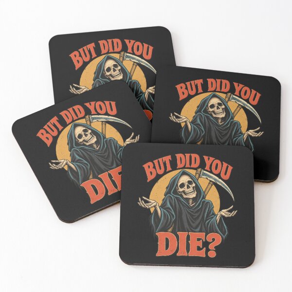 Item preview, But Did You Die Grim Reaper designed and sold by bobcatmarty.