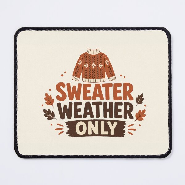 Item preview, Sweater Weather Only Cozy Knit Fall Typography Tee designed and sold by GSideArtStore.