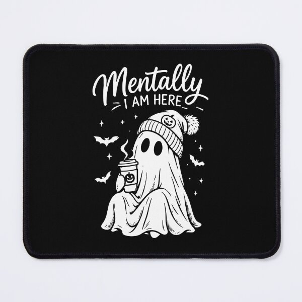 Item preview, Mentally I Am Here Ghost designed and sold by gidel-sales.