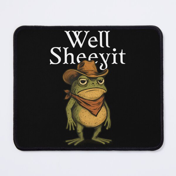 Item preview, Well Sheryit Funny Cowboy Frog designed and sold by BuncoHearas.