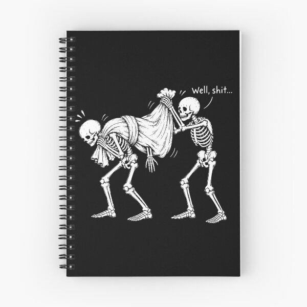 Item preview, Well Shit Funny Skeleton designed and sold by gidel-sales.