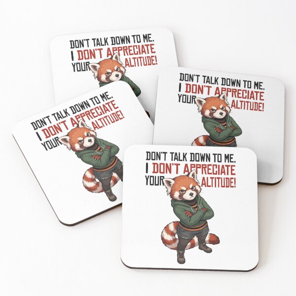 Item preview, Don't Talk Down To Me – Altitude Pun Red Panda designed and sold by Trevor Cutler.