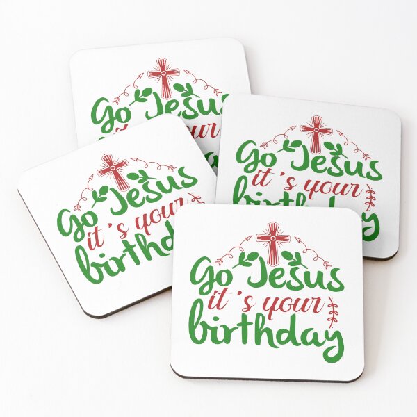 Item preview, Go Jesus Its Your Birthday Christian Christmas Quote designed and sold by FuzionRaptor.
