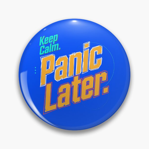 Item preview, Keep Calm. Panic Later. designed and sold by Geordesign.
