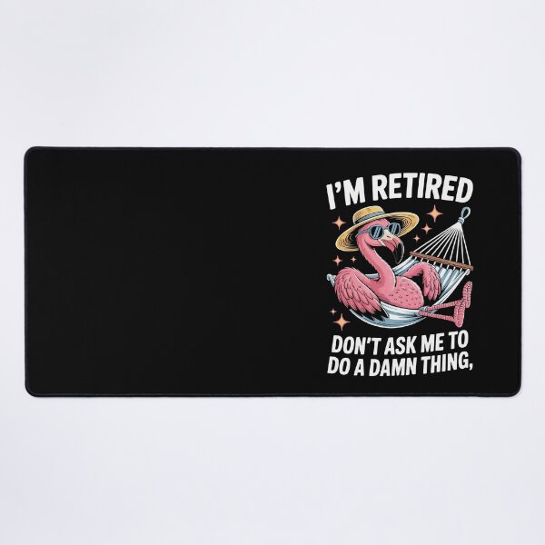Item preview, I’M RETIRED DON’T ASK ME TO DO A DAMN THING designed and sold by jkrphoto.