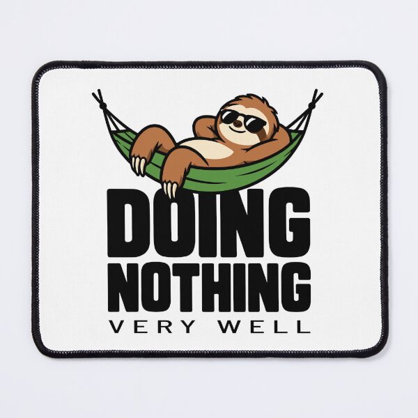 Item preview, Doing Nothing very well designed and sold by therockstuff.
