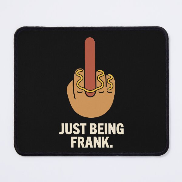 Item preview, Funny Hotdog Middle Finger Gesture Just Being Frank Humor designed and sold by Amir Faysal.