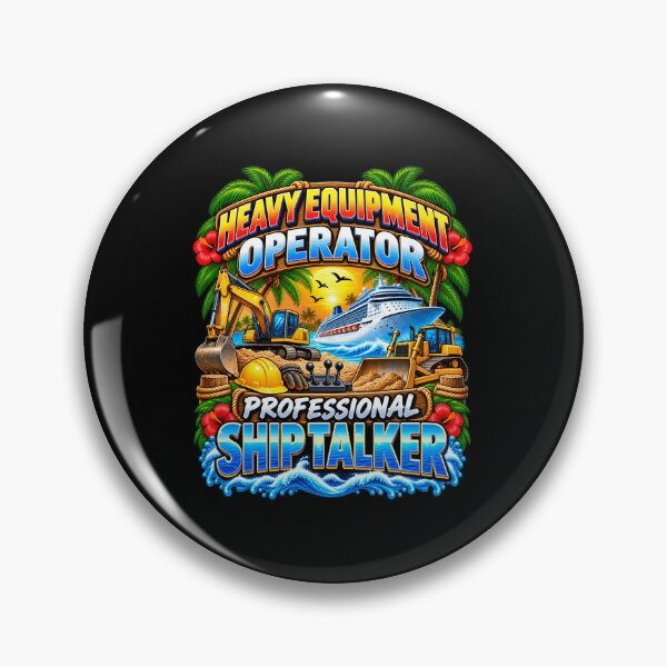 Item preview, Heavy Equipment Operator Professional Ship Talker Cruise designed and sold by fungear.
