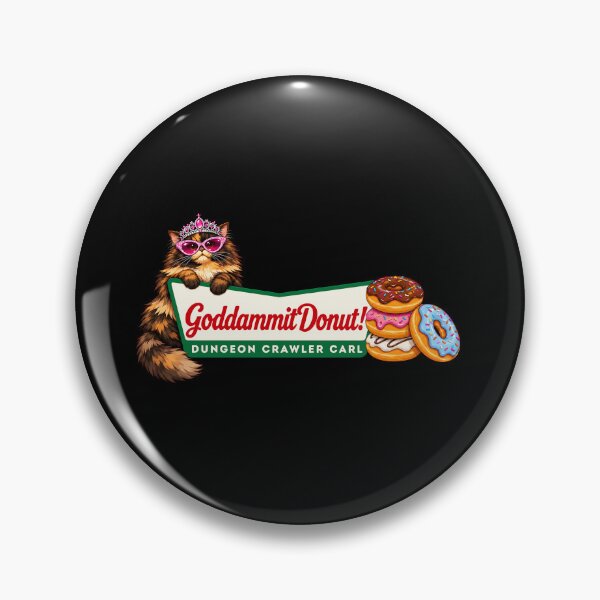 Item preview, Goddammit Donut Dungeon Crawler Carl Graphic designed and sold by LuzWilderman.