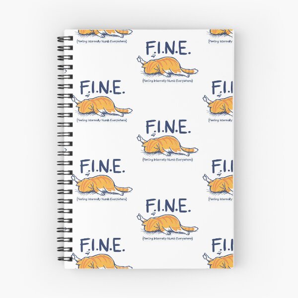 Item preview, FINE Feeling Internally Numb Everywhere Tired Ginger Cat Humor designed and sold by TheHellIWontSh.