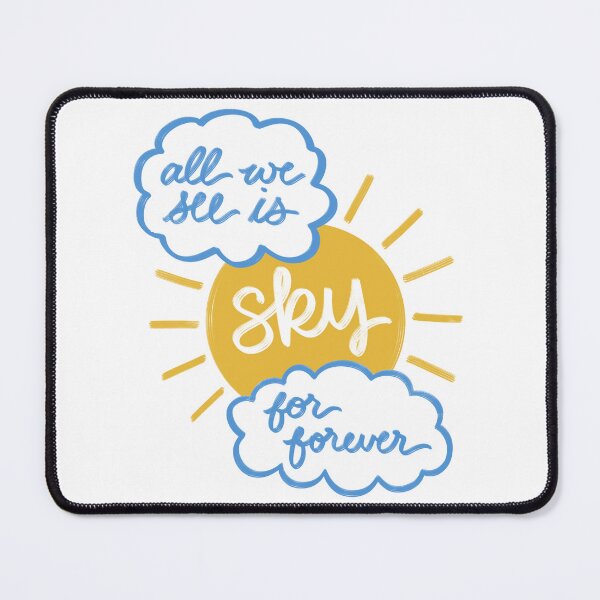 Item preview, All We See Is Sky For Forever - Dear Evan Hansen designed and sold by ashsbwaydesigns.