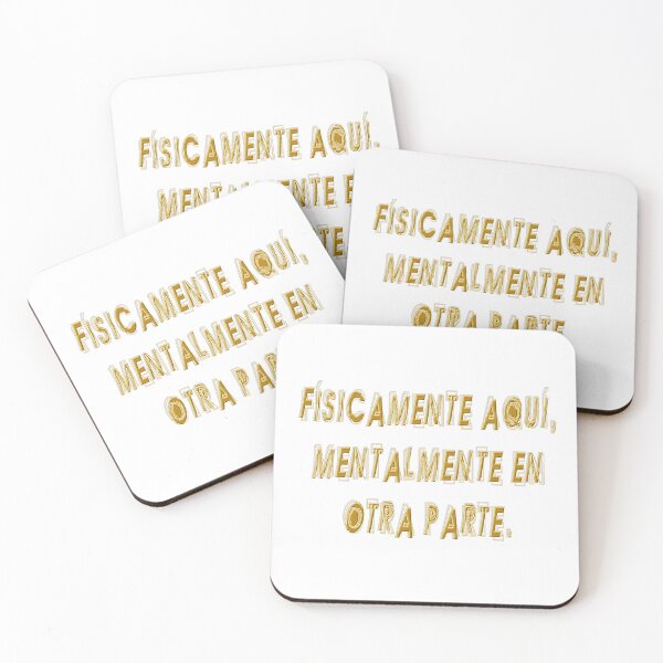 Item preview, Fisicamente aqui, mentalmente en otra parte. - Spanish quote designed and sold by Yamy Morrell Art and Design.