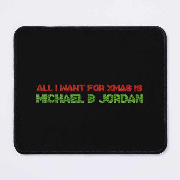 Item preview, All I Want for Xmas is Michael B Jordan designed and sold by 2000sbabyangel.