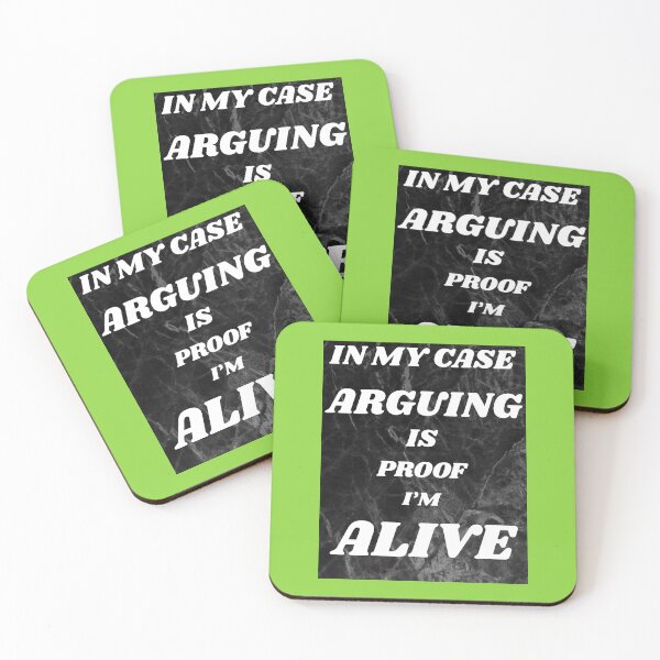Item preview, ARGUING IS PROOF I'M ALIVE designed and sold by docksTees.