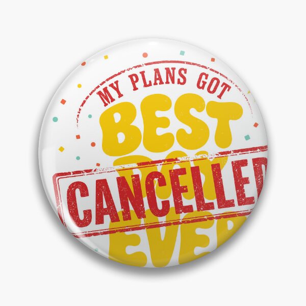 Item preview, My Plans Got Cancelled Best Day Ever Introvert designed and sold by fadilow.