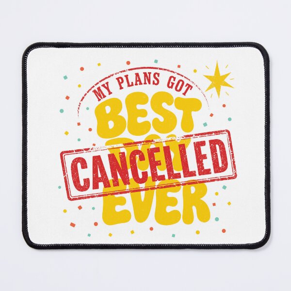 Item preview, My Plans Got Cancelled Best Day Ever Introvert designed and sold by fadilow.