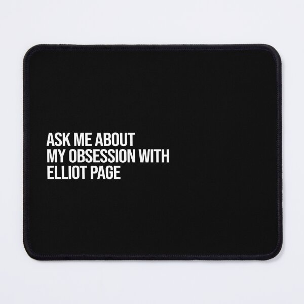 Item preview, Ask me About my Obsession with Elliot Page designed and sold by 2000sbabyangel.
