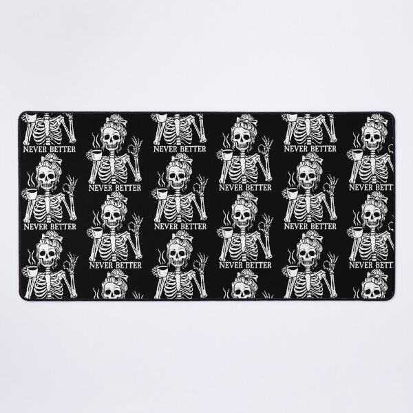 Item preview, Messy Bun Drinking Coffee For Women Never Better Skeleton designed and sold by Pider-Vampire.