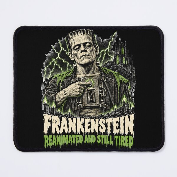 Item preview, Frankenstein Reanimated And Still Tired designed and sold by CerealBoxInk.