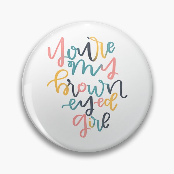 Item preview, Brown Eyed Girl designed and sold by justina-gooding.