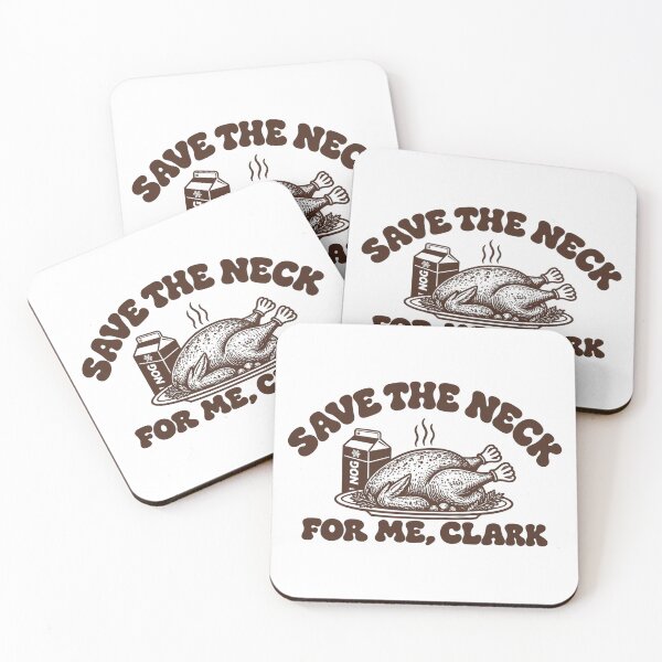 Item preview, Save The Neck For Me Clark Christmas Vacation Funny designed and sold by DYALEEZ-XCR.