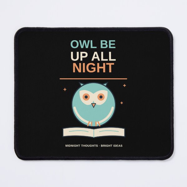 Item preview, Owl Be Up All Night designed and sold by artybyname.