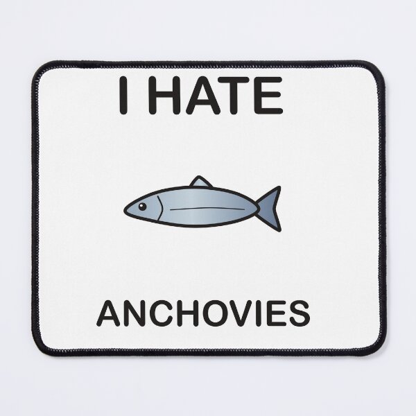 Item preview, I Hate Anchovies – Funny Picky Eater Gift designed and sold by I HATE IT!.